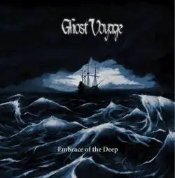 Ghost Voyage : Embrace of the Deep Ghost Voyage : Embrace of the Deep